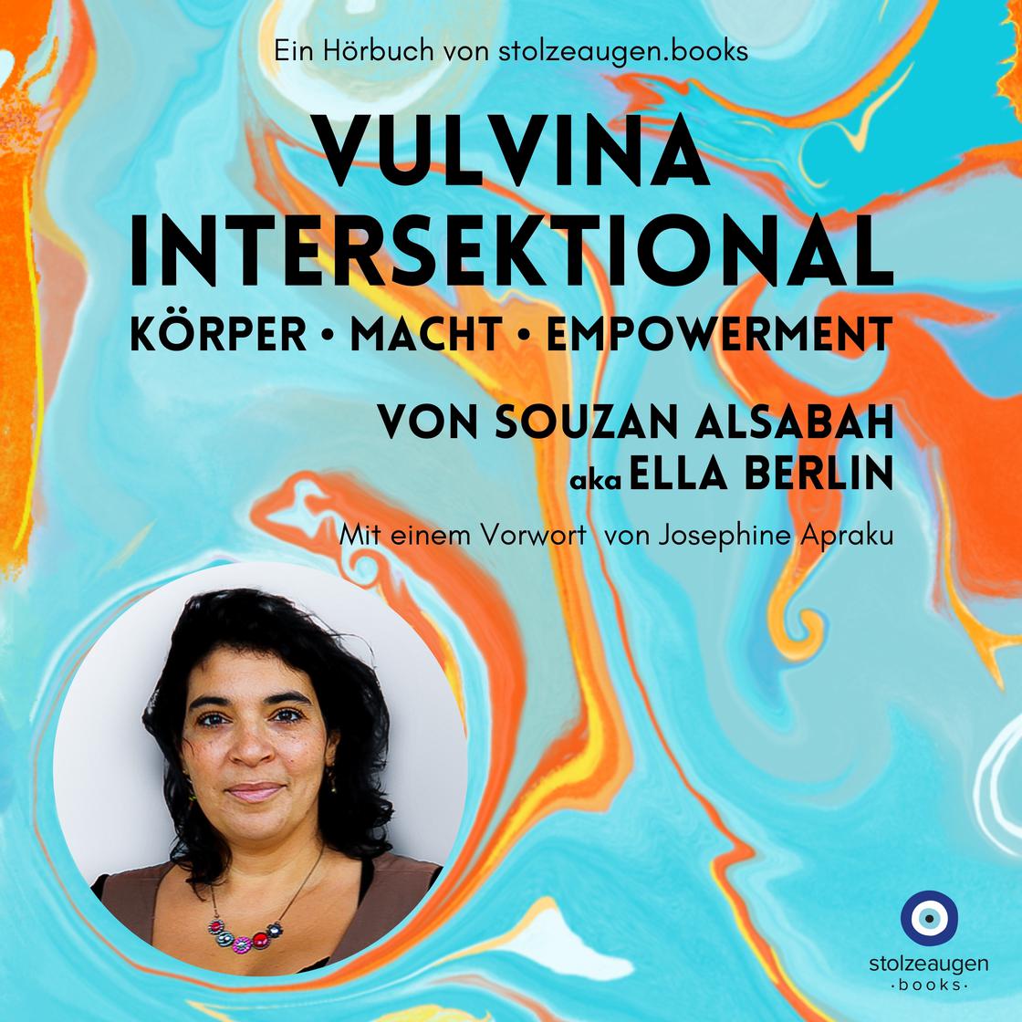 View audiobook of VULVINA intersektional - Körper - Macht - Empowerment by Souzan AlSabah & Josephine Apraku
