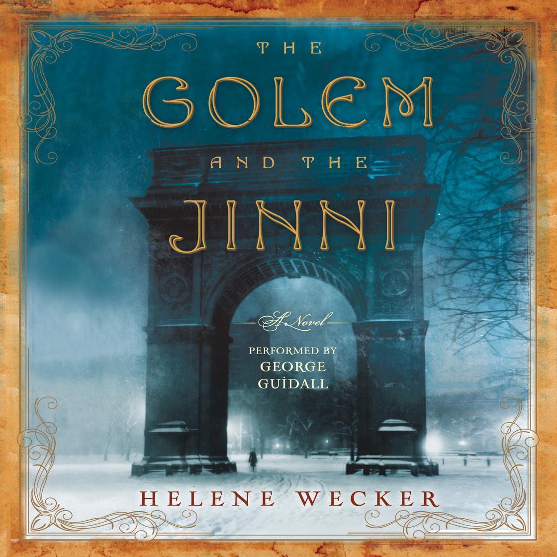 View audiobook of The Golem and the Jinni by Helene Wecker