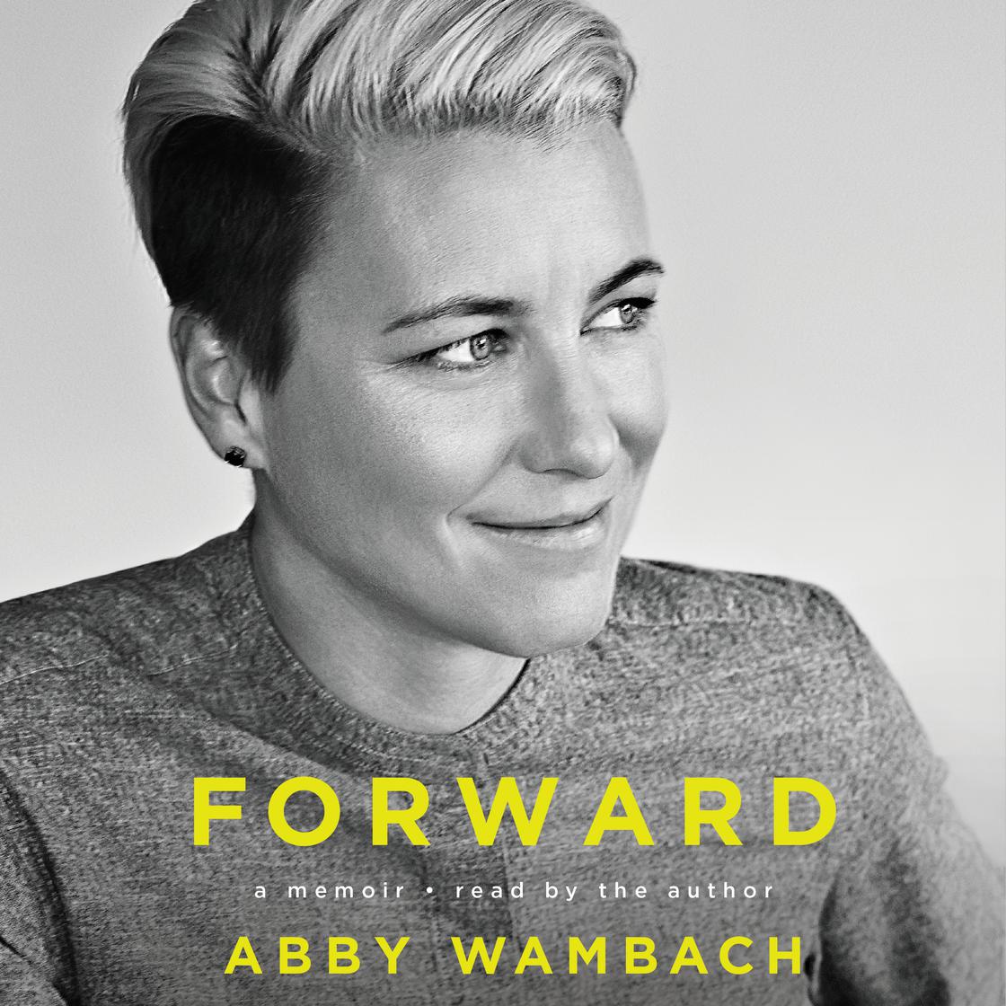View audiobook of Forward by Abby Wambach