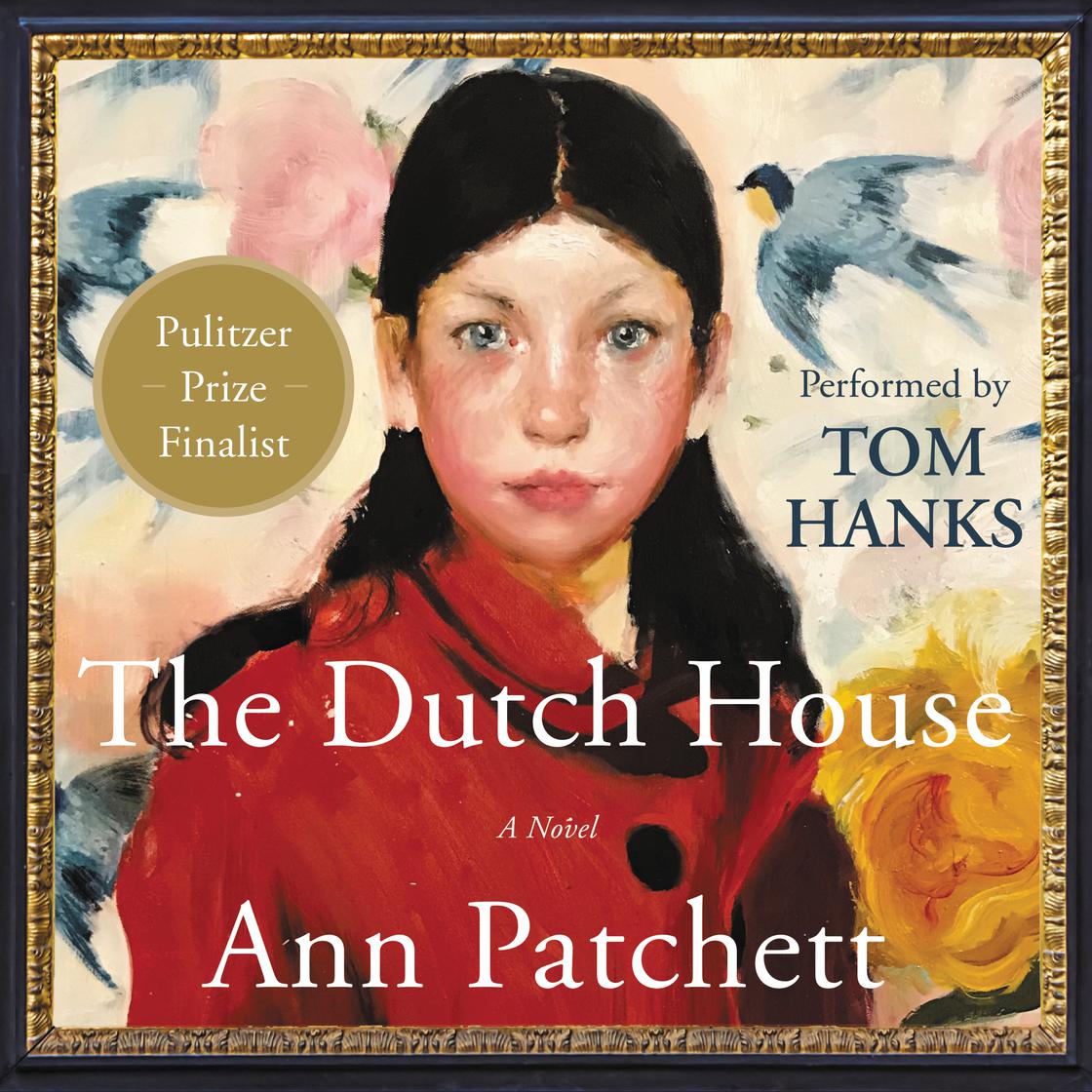 View audiobook of The Dutch House by Ann Patchett
