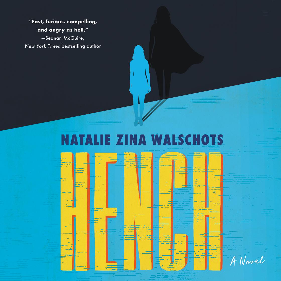 View audiobook of Hench by Natalie Zina Walschots