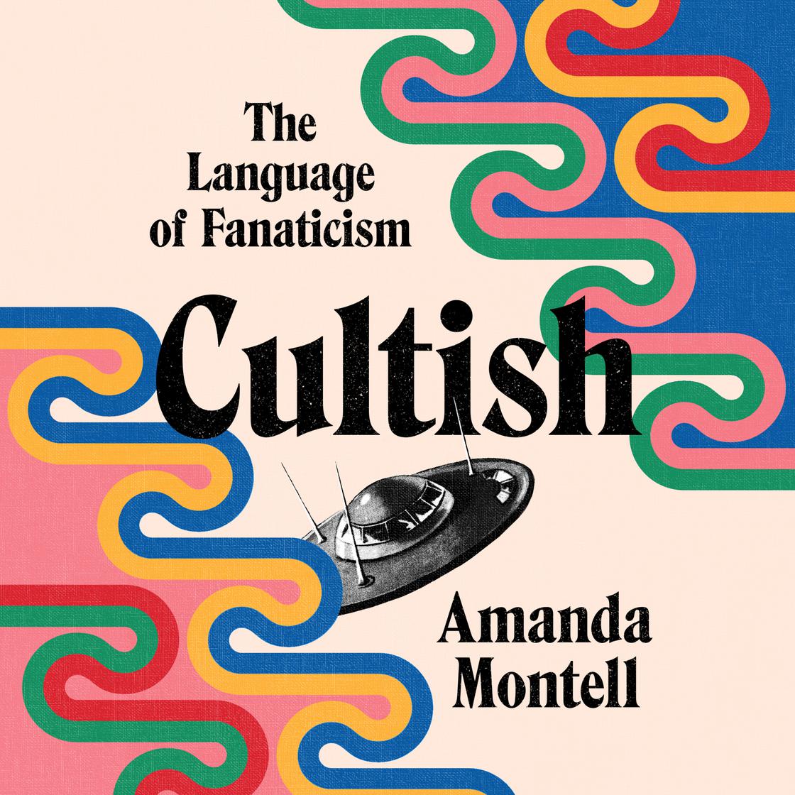 View audiobook of Cultish by Amanda Montell