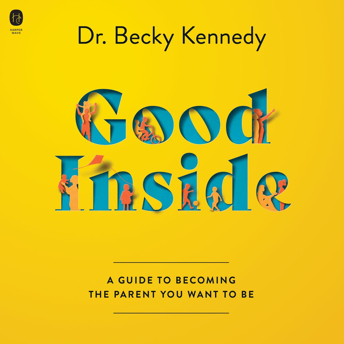 View audiobook of Good Inside by Becky Kennedy