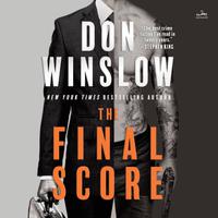View audiobook of The Final Score by Don Winslow