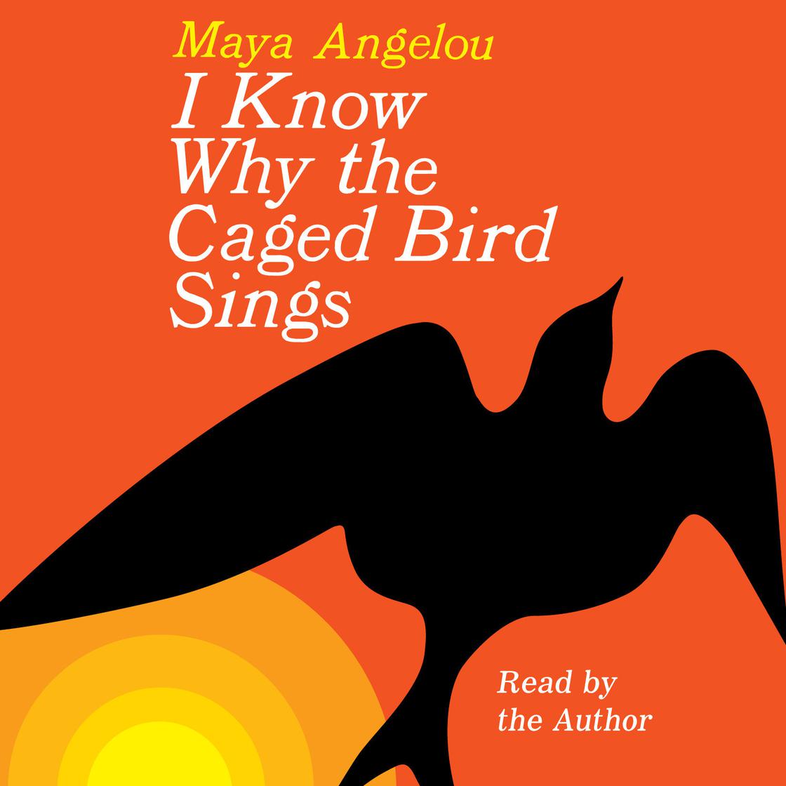 View audiobook of I Know Why the Caged Bird Sings by Maya Angelou