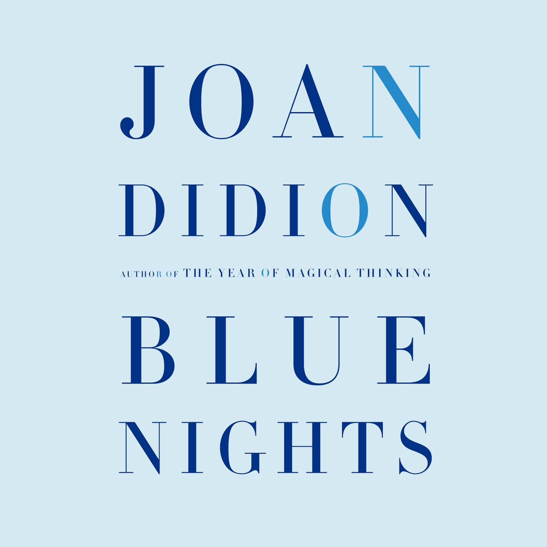 View audiobook of Blue Nights by Joan Didion