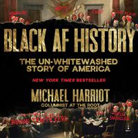 View audiobook of Black AF History by Michael Harriot