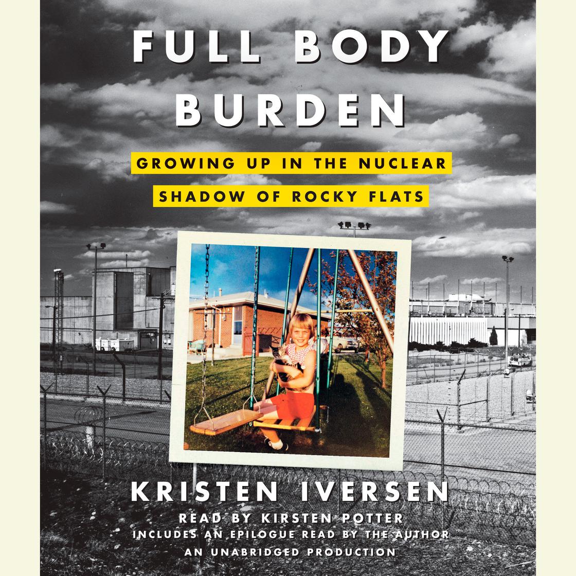View audiobook of Full Body Burden by Kristen Iversen