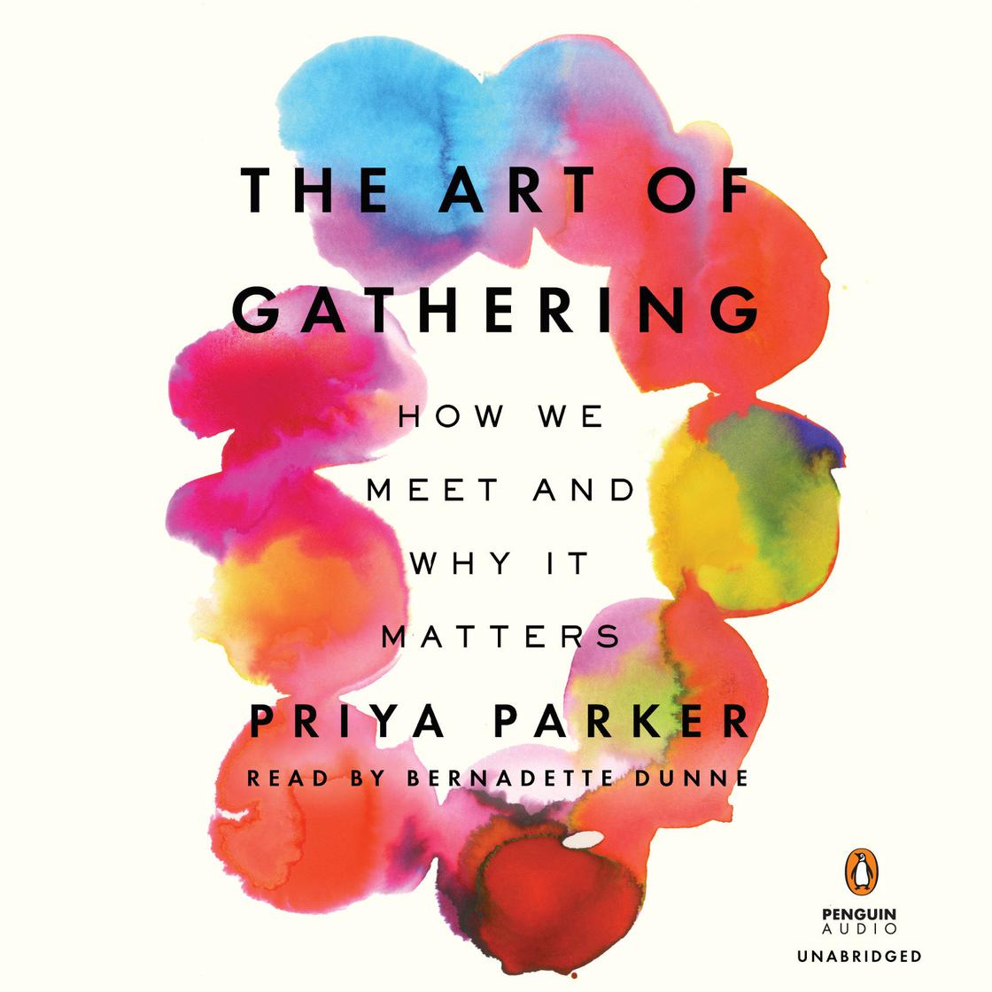 View audiobook of The Art of Gathering by Priya Parker