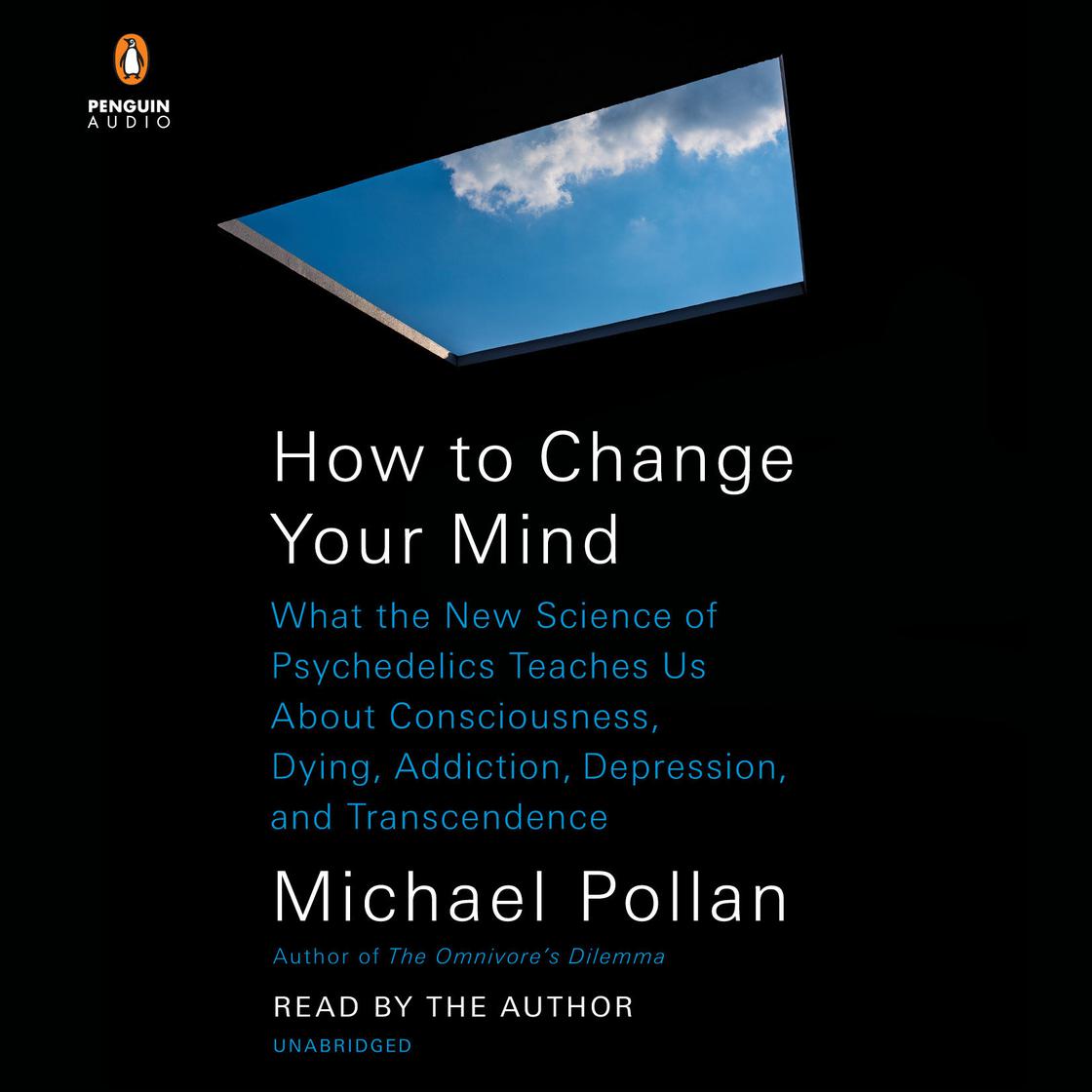 View audiobook of How to Change Your Mind by Michael Pollan