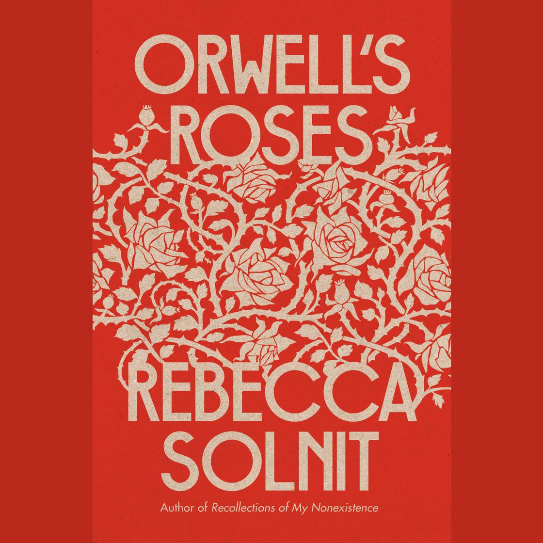View audiobook of Orwell's Roses by Rebecca Solnit