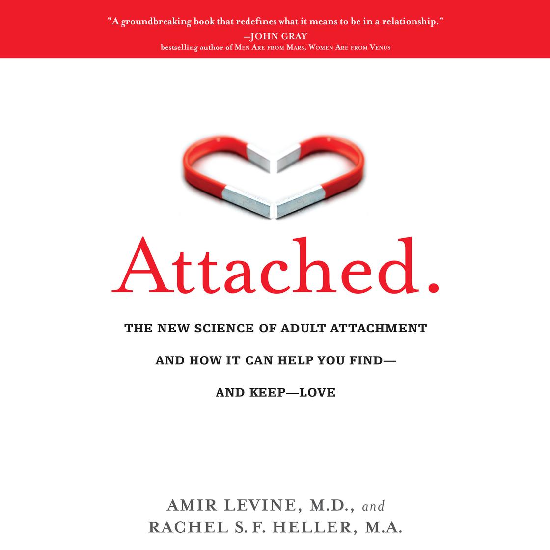 View audiobook of Attached by Amir Levine, M.D. & Rachel Heller