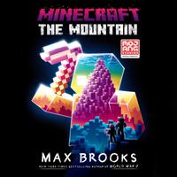 View audiobook of Minecraft: The Mountain by Max Brooks
