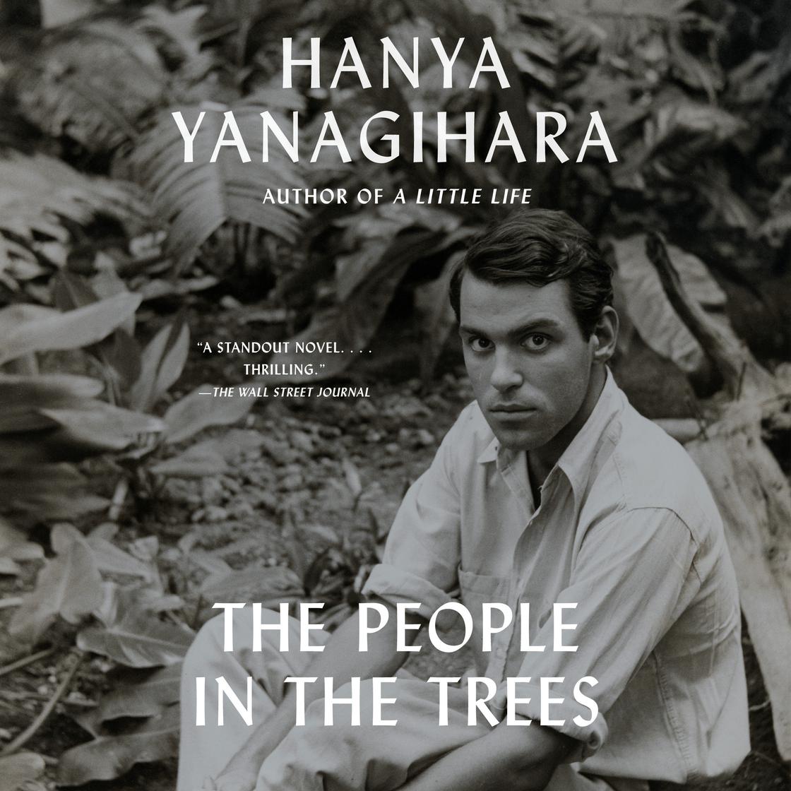 View audiobook of The People in the Trees by Hanya Yanagihara