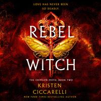 View audiobook of Rebel Witch by Kristen Ciccarelli