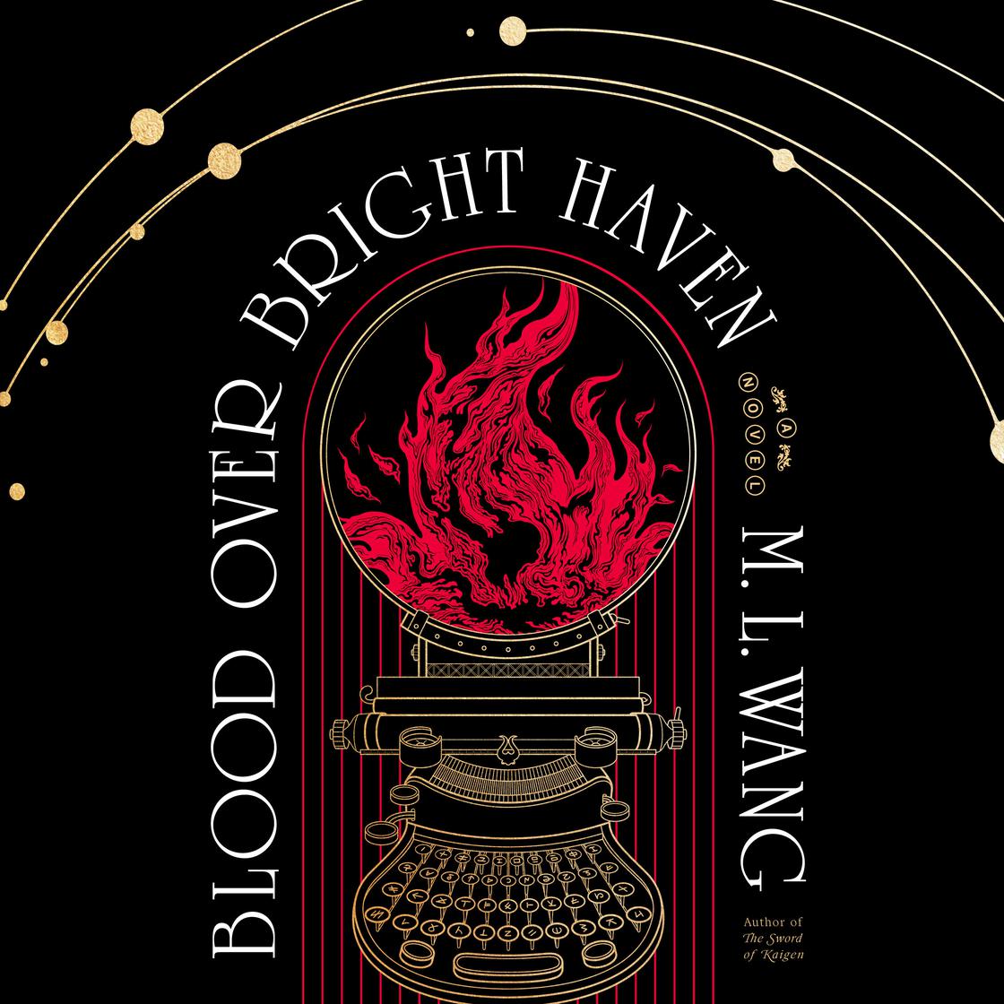 View audiobook of Blood Over Bright Haven by M. L. Wang