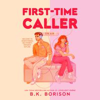 View audiobook of First-Time Caller by B.K. Borison
