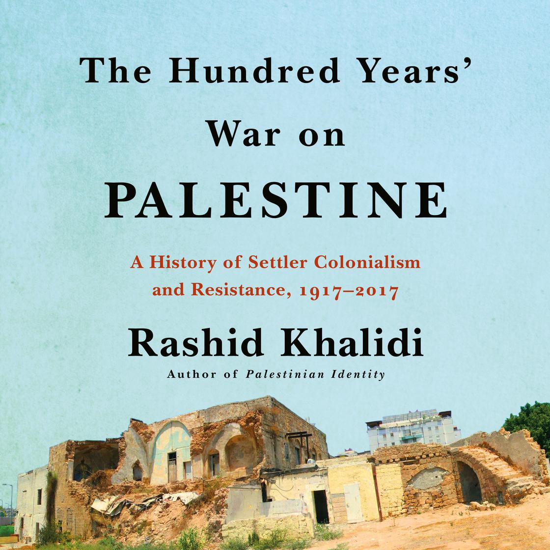 View audiobook of The Hundred Years' War on Palestine by Rashid Khalidi