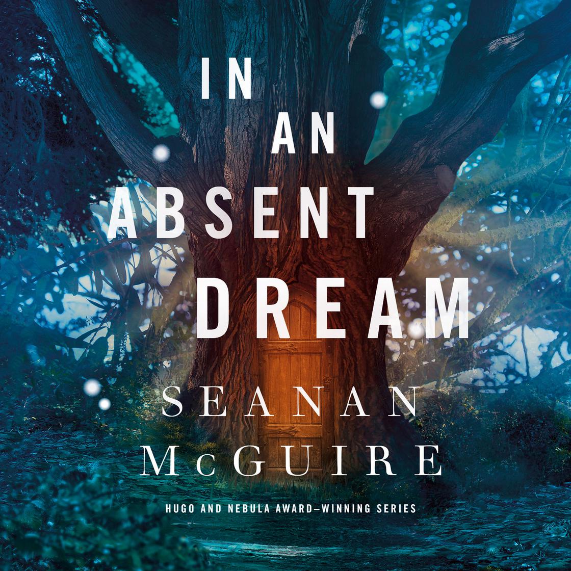 View audiobook of In an Absent Dream by Seanan McGuire