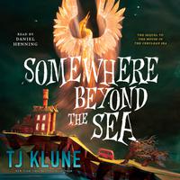 View audiobook of Somewhere Beyond the Sea by TJ Klune