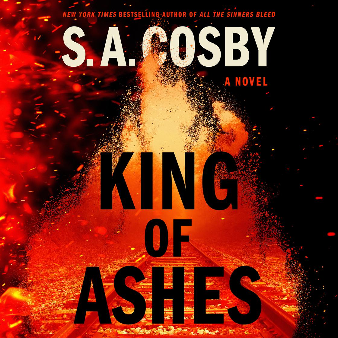 View audiobook of King of Ashes by S. A. Cosby