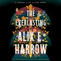 View audiobook of The Everlasting by Alix E. Harrow