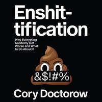 View audiobook of Enshittification by Cory Doctorow