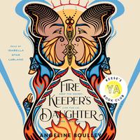 View audiobook of Firekeeper's Daughter by Angeline Boulley