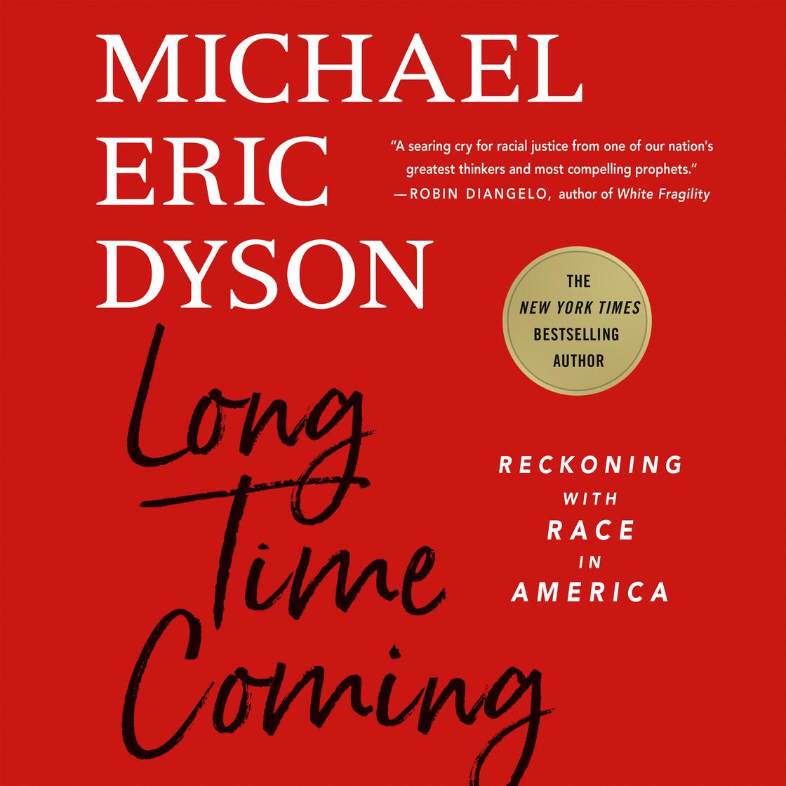View audiobook of Long Time Coming by Michael Eric Dyson