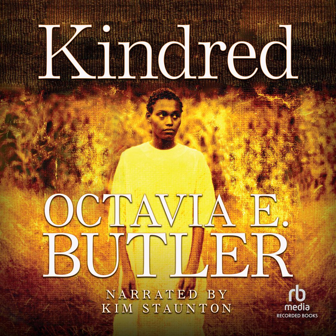 View audiobook of Kindred by Octavia E. Butler