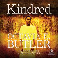 View audiobook of Kindred by Octavia E. Butler