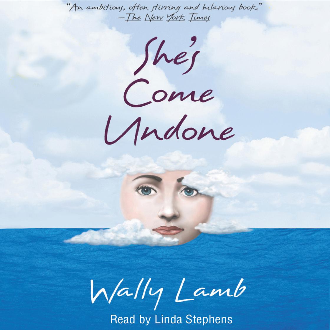 View audiobook of She's Come Undone by Wally Lamb