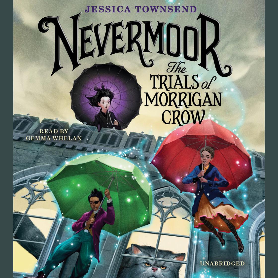 View audiobook of Nevermoor: The Trials of Morrigan Crow by Jessica Townsend