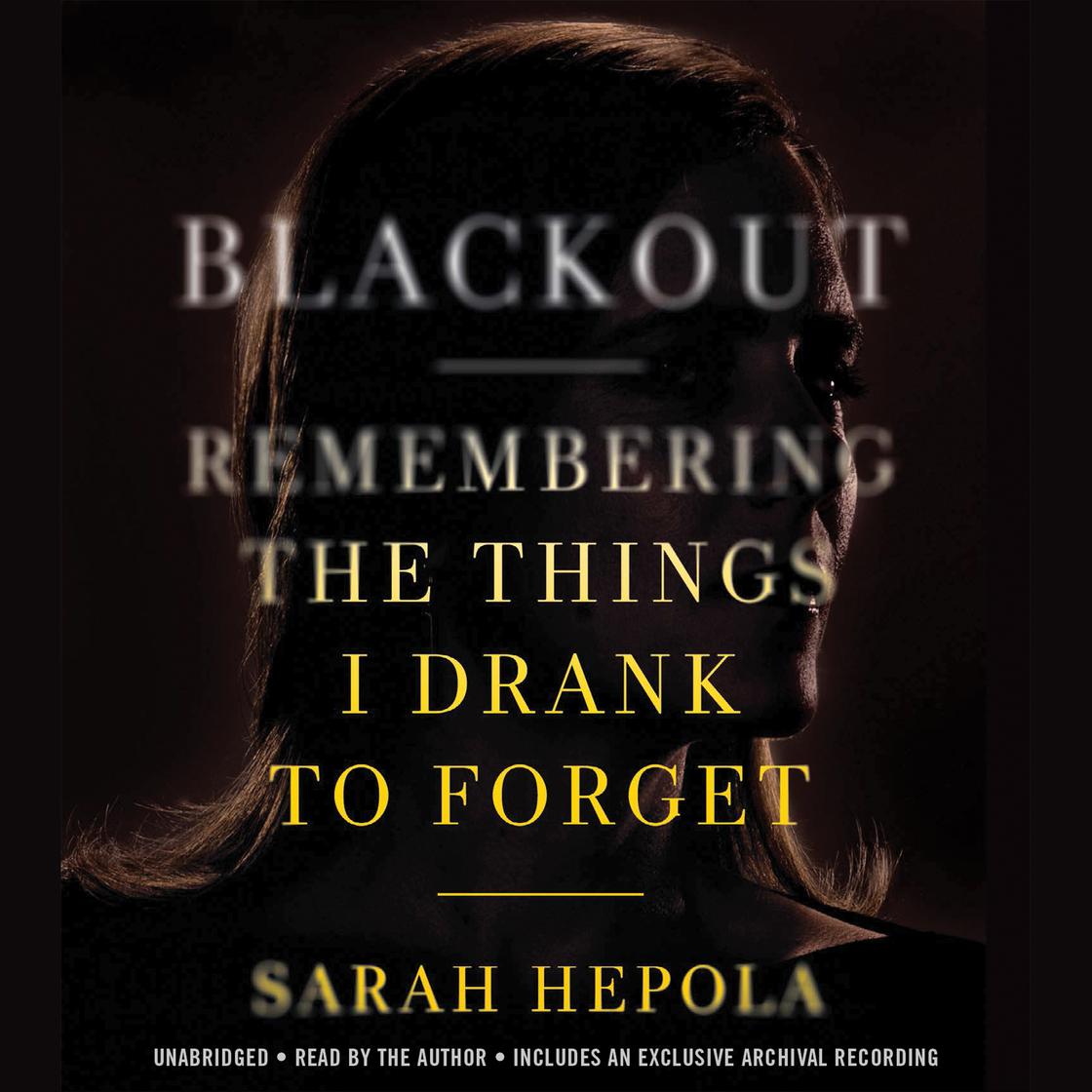 View audiobook of Blackout by Sarah Hepola