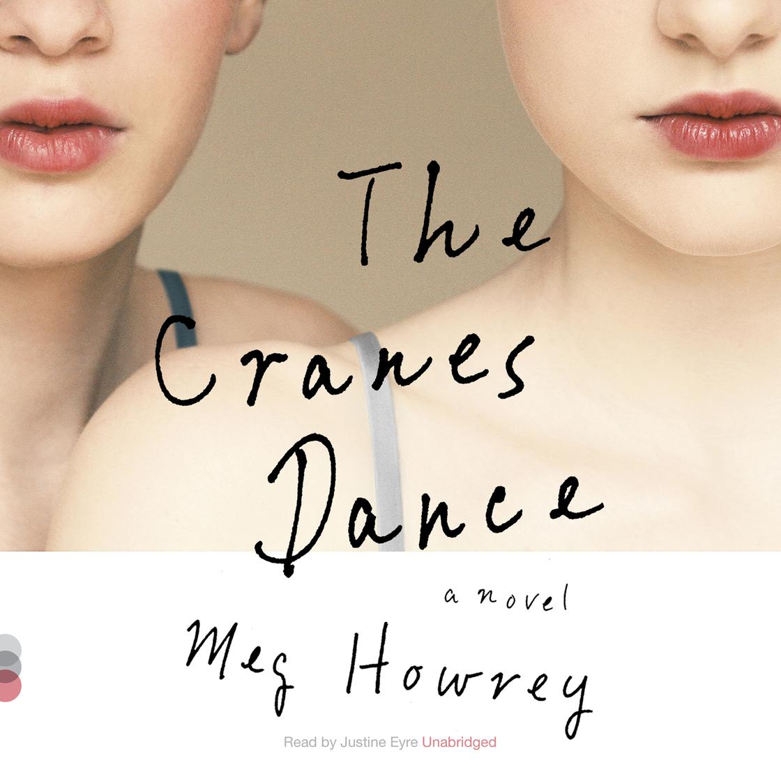 View audiobook of The Cranes Dance by Meg Howrey