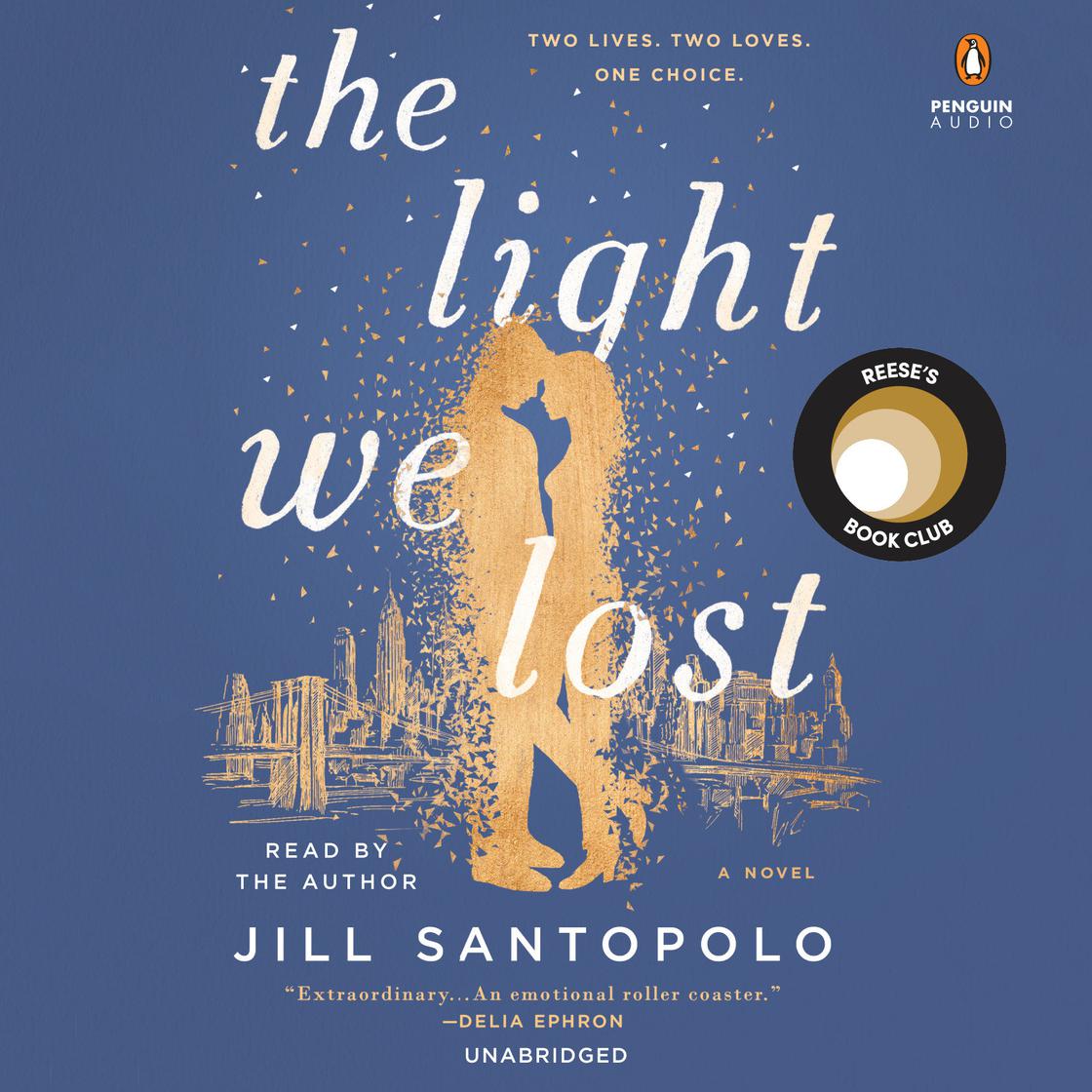 View audiobook of The Light We Lost: Reese's Book Club by Jill Santopolo