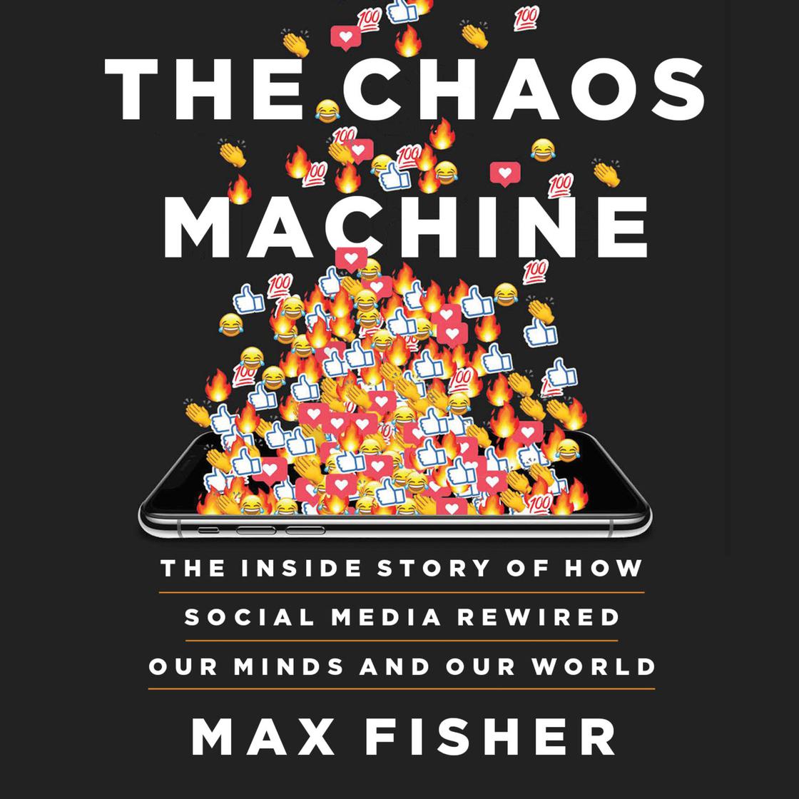 View audiobook of The Chaos Machine by Max Fisher