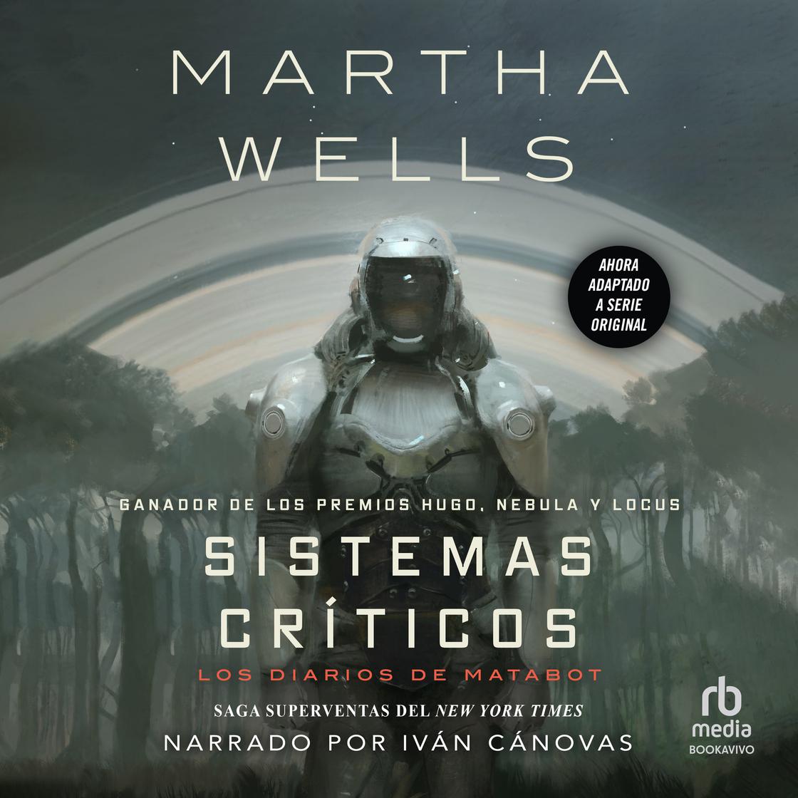 View audiobook of Sistemas críticos (All Systems Red) by Martha Wells
