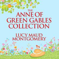 View audiobook of The Anne of Green Gables Collection by L. M. Montgomery