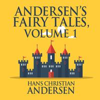 View audiobook of Andersen's Fairy Tales, Volume 1 by Hans Christian Andersen