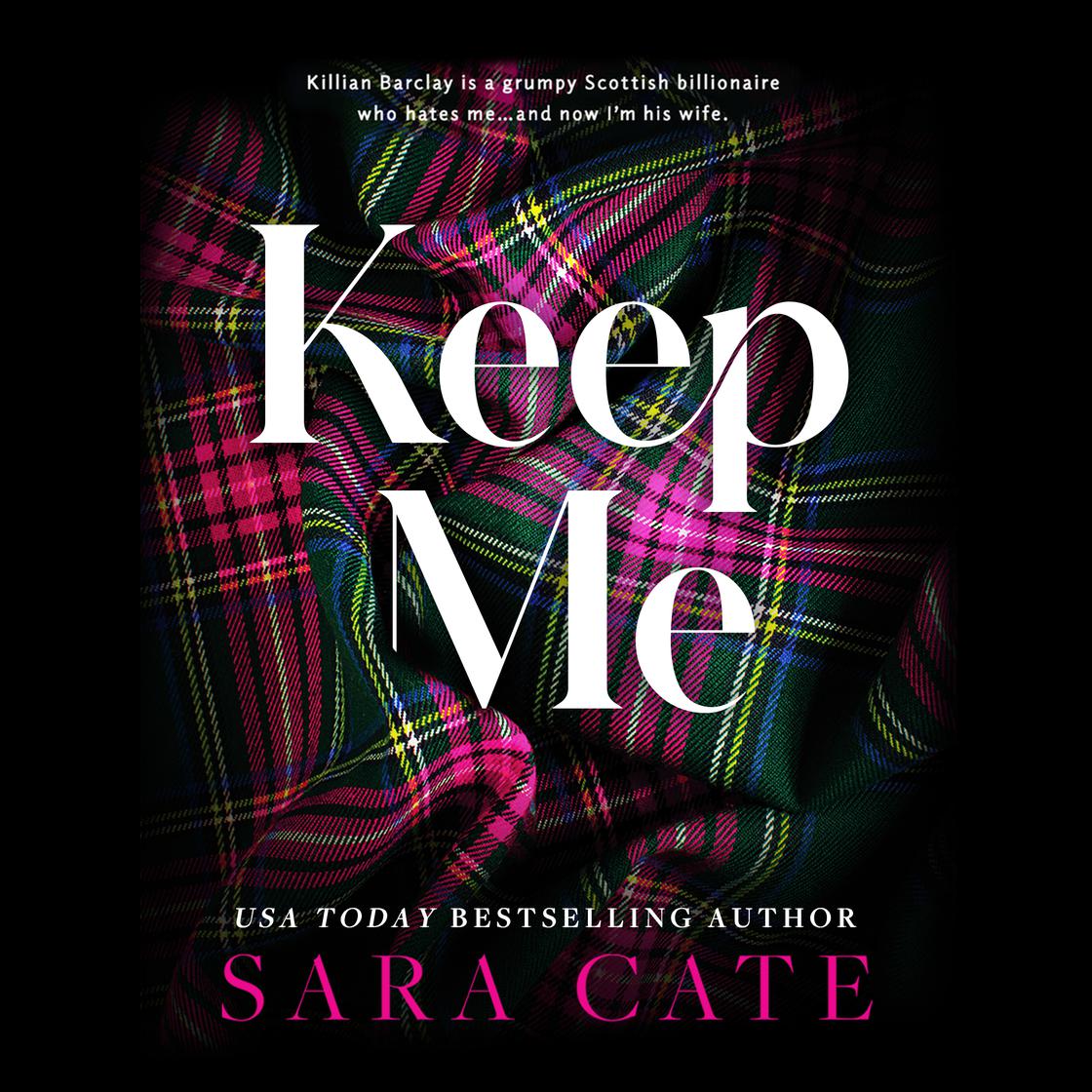 View audiobook of Keep Me by Sara Cate
