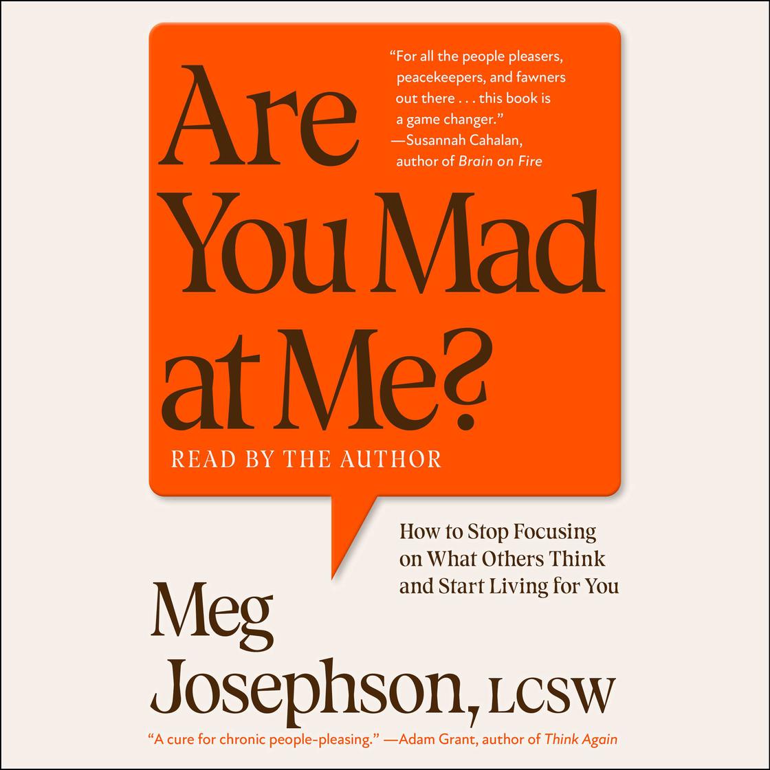 View audiobook of Are You Mad at Me? by Meg Josephson