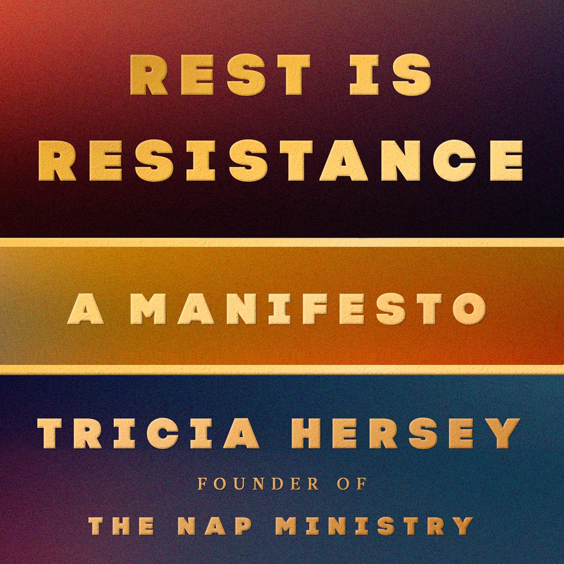 View audiobook of Rest Is Resistance by Tricia Hersey