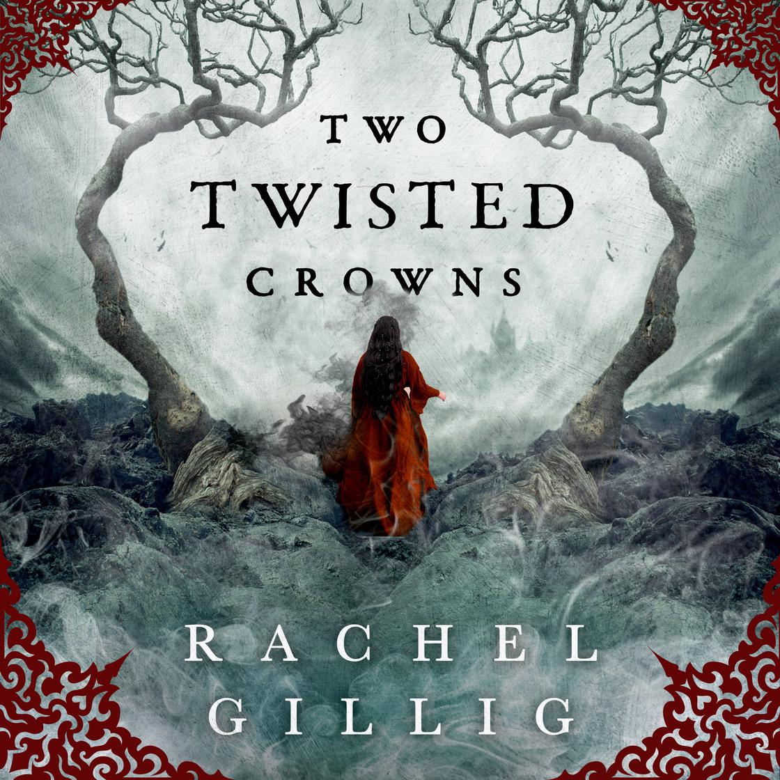 View audiobook of Two Twisted Crowns by Rachel Gillig