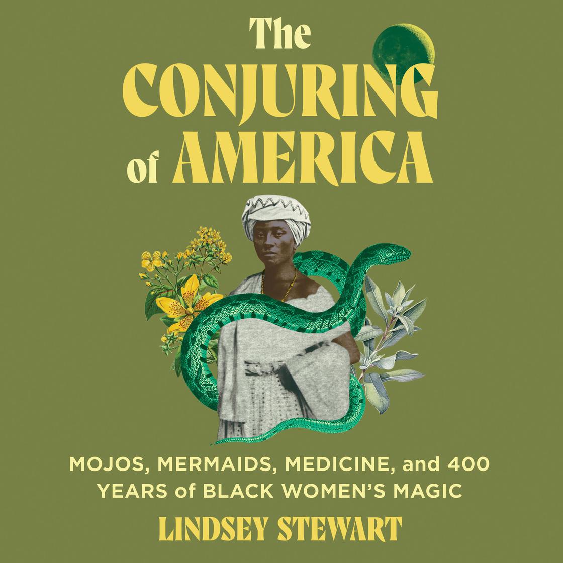 View audiobook of The Conjuring of America by Lindsey Stewart