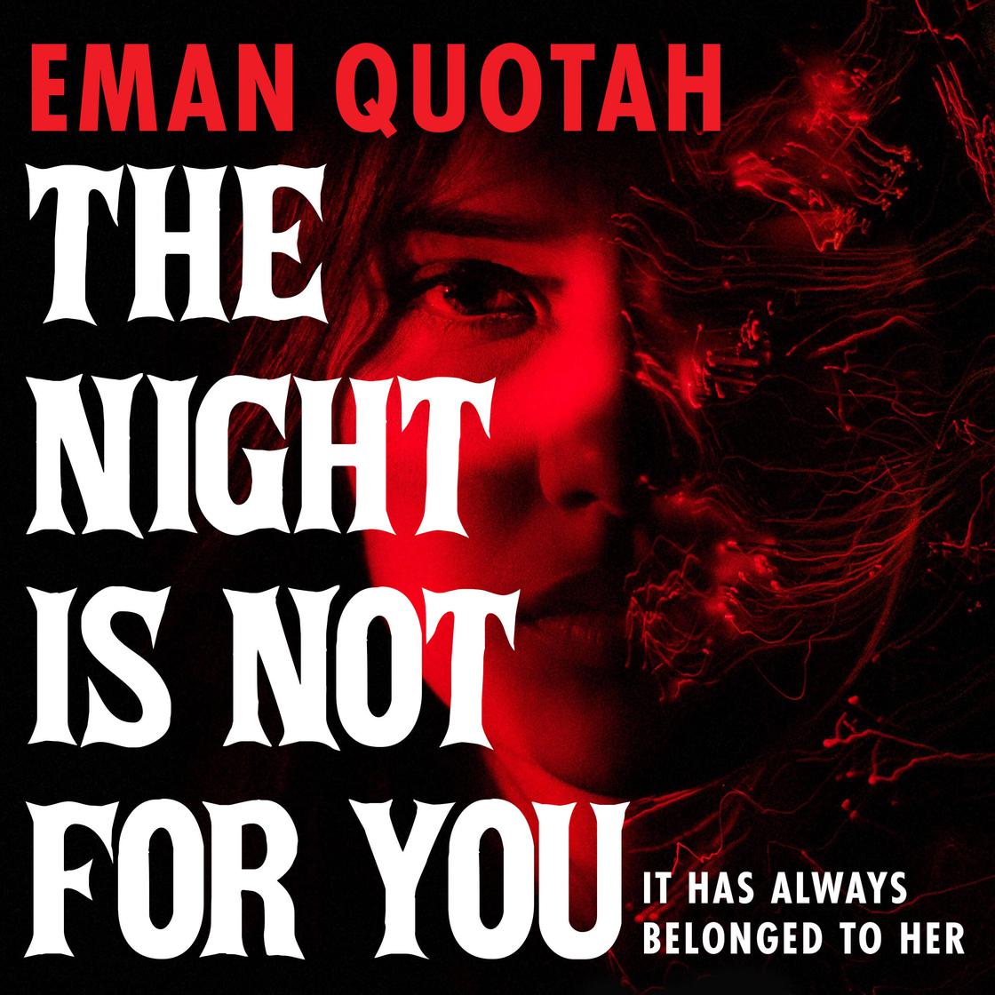 View audiobook of The Night Is Not for You by Eman Quotah