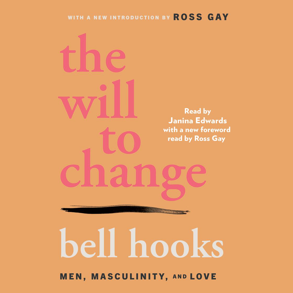 View audiobook of The Will to Change by bell hooks