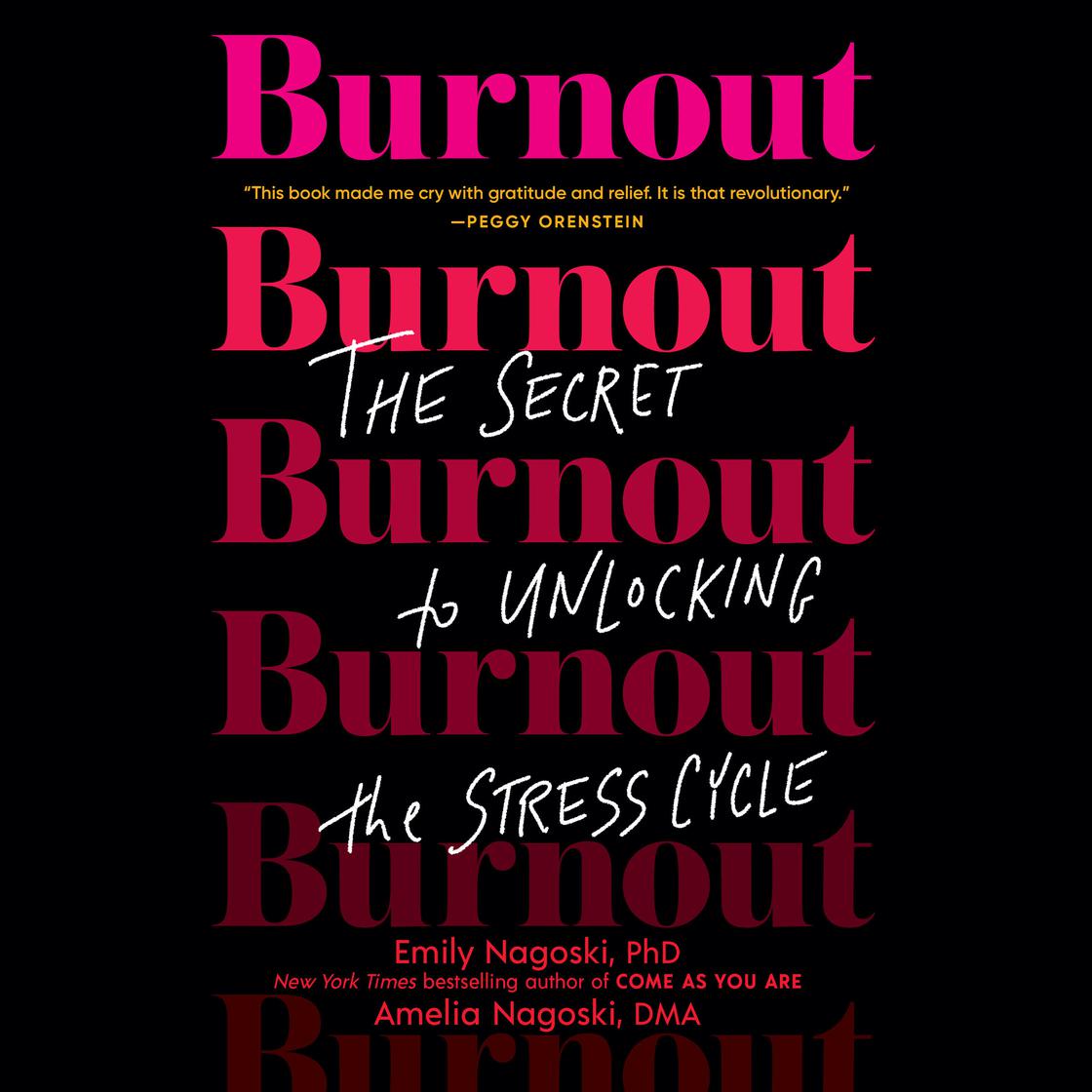 View audiobook of Burnout by Emily Nagoski, PhD & Amelia Nagoski, DMA