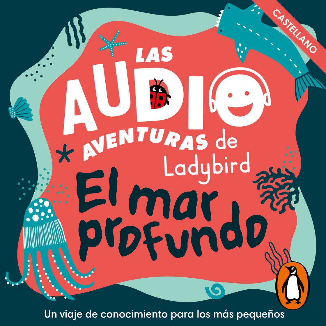 View audiobook of El mar profundo (Castellano) (Las audioaventuras de Ladybird) by  Ladybird