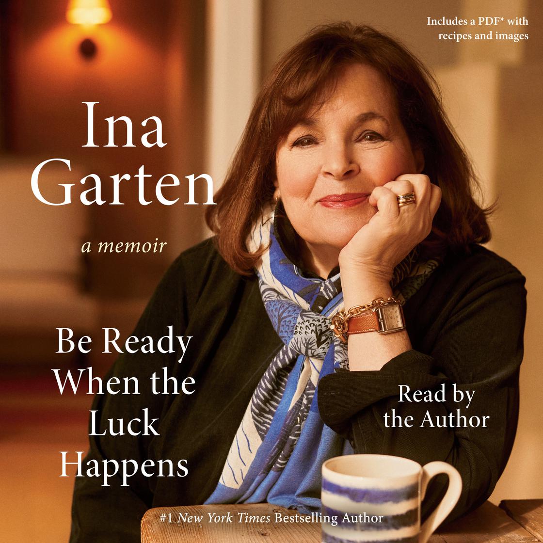 View audiobook of Be Ready When the Luck Happens by Ina Garten